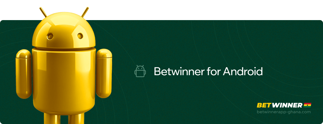 Betwinner for Android Betwinner APP Ghana